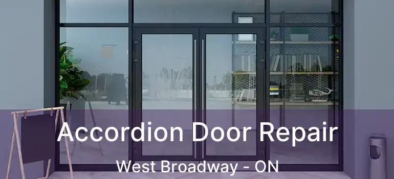  Accordion Door Repair West Broadway - ON