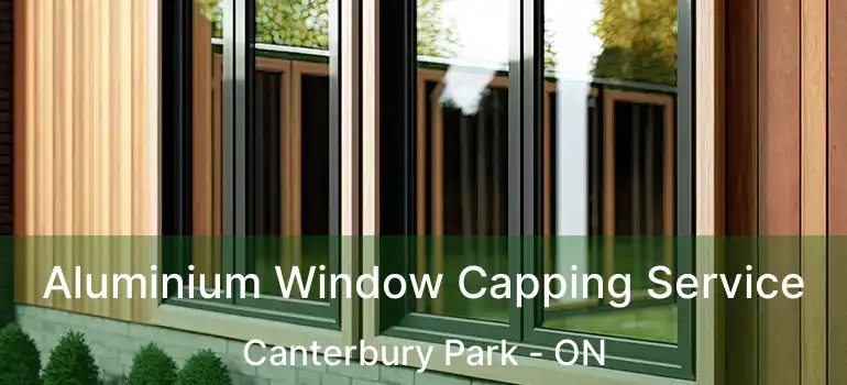  Aluminium Window Capping Service Canterbury Park - ON