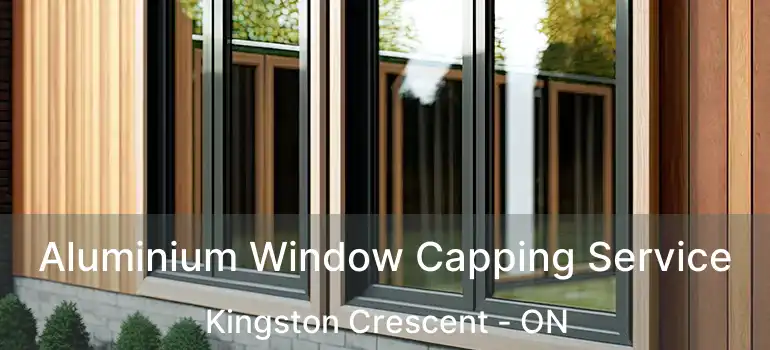  Aluminium Window Capping Service Kingston Crescent - ON