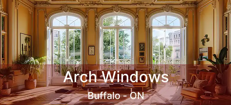 Arch Windows Buffalo - ON