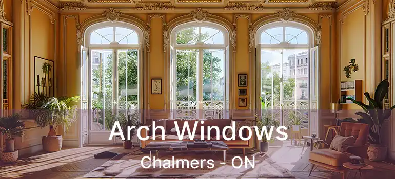  Arch Windows Chalmers - ON