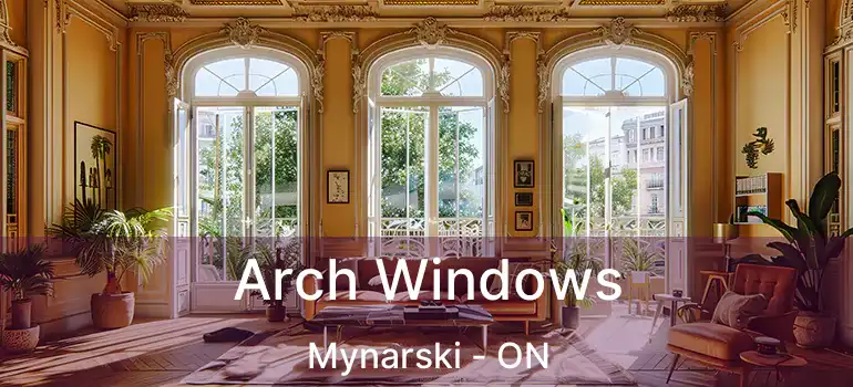  Arch Windows Mynarski - ON