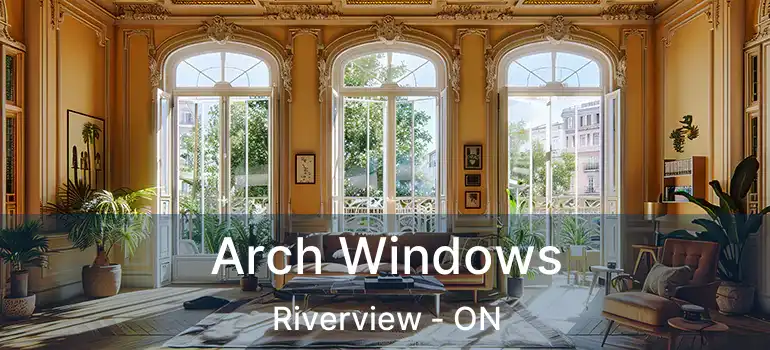  Arch Windows Riverview - ON