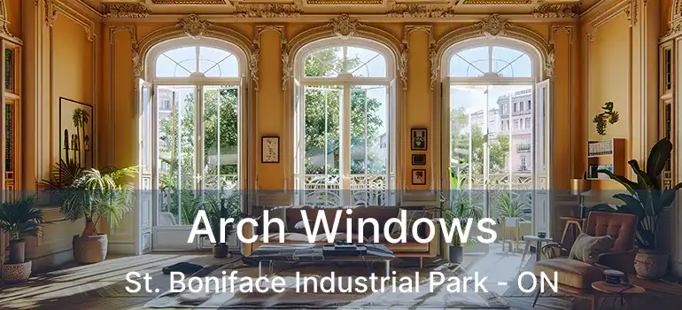  Arch Windows St. Boniface Industrial Park - ON