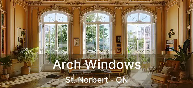  Arch Windows St. Norbert - ON