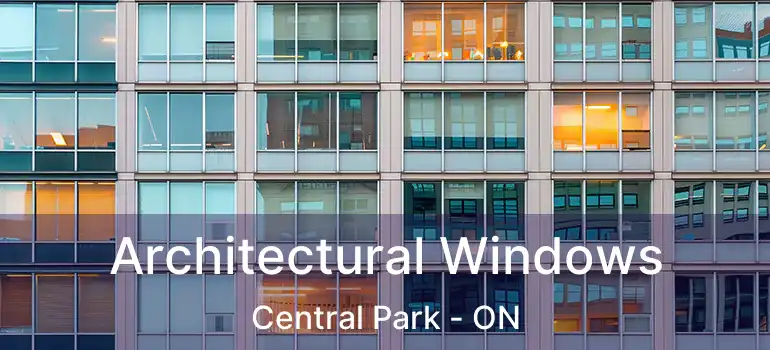  Architectural Windows Central Park - ON