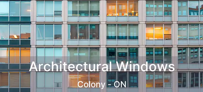  Architectural Windows Colony - ON