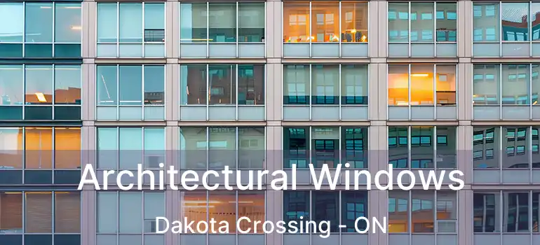  Architectural Windows Dakota Crossing - ON