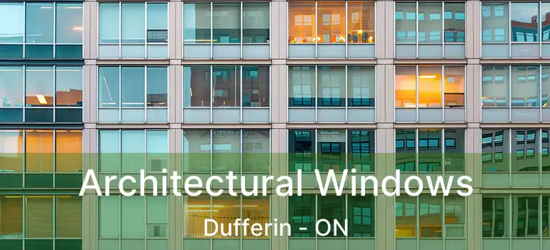  Architectural Windows Dufferin - ON
