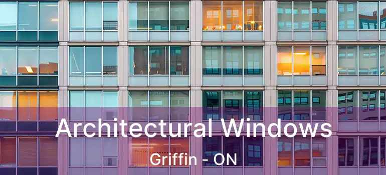  Architectural Windows Griffin - ON