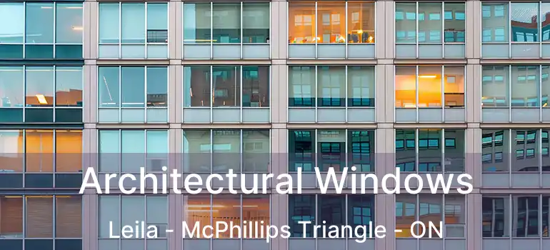 Architectural Windows Leila - McPhillips Triangle - ON