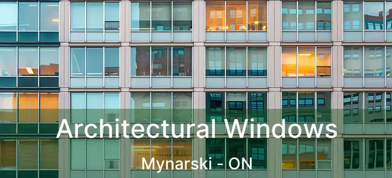  Architectural Windows Mynarski - ON