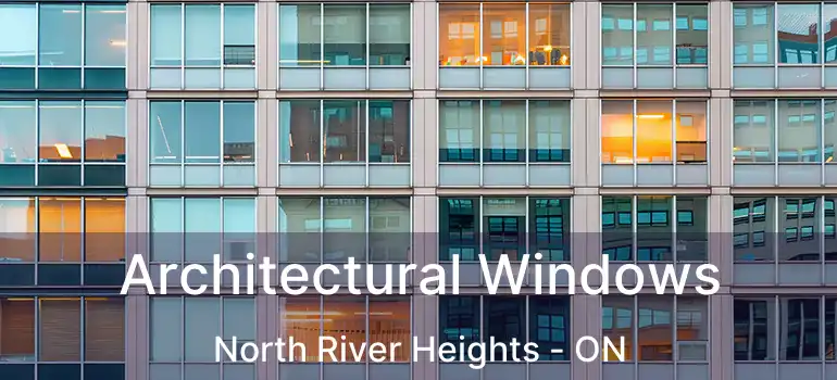  Architectural Windows North River Heights - ON