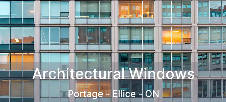  Architectural Windows Portage - Ellice - ON