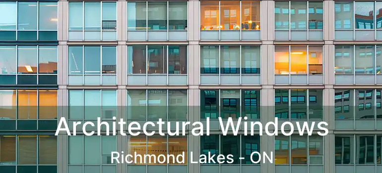  Architectural Windows Richmond Lakes - ON