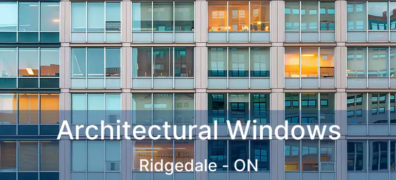  Architectural Windows Ridgedale - ON