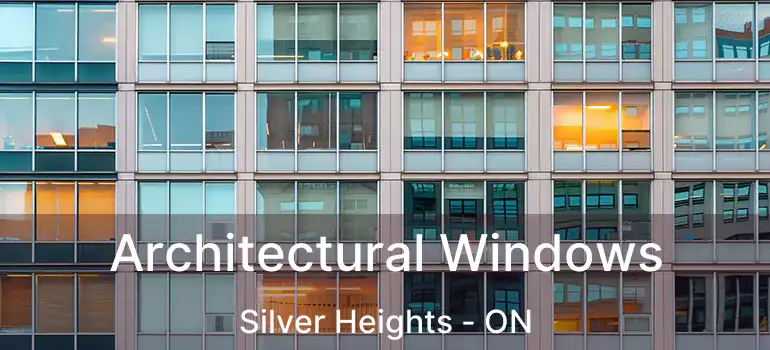  Architectural Windows Silver Heights - ON