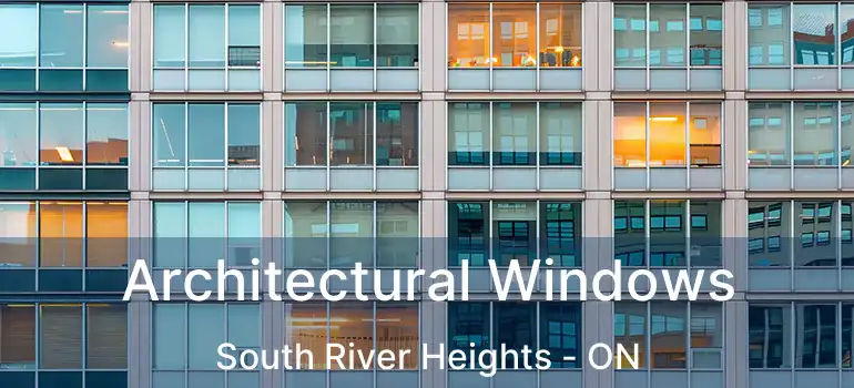  Architectural Windows South River Heights - ON