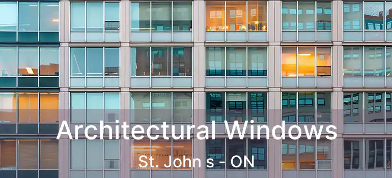  Architectural Windows St. John s - ON