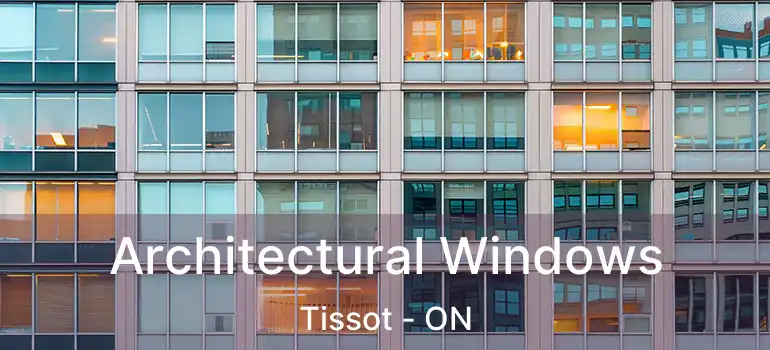  Architectural Windows Tissot - ON