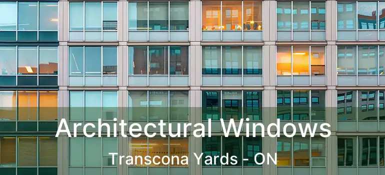  Architectural Windows Transcona Yards - ON