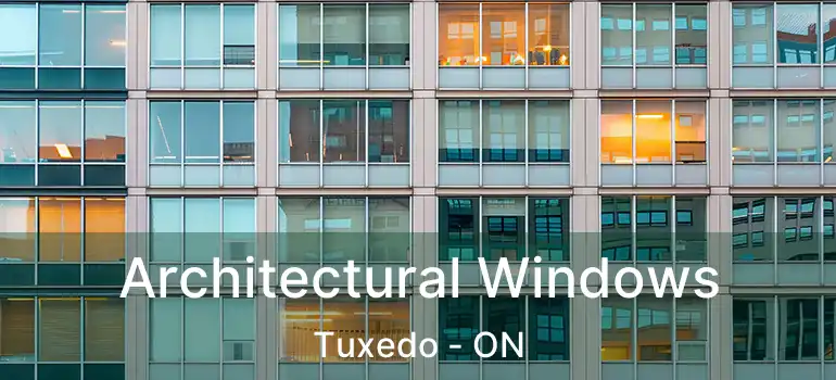  Architectural Windows Tuxedo - ON
