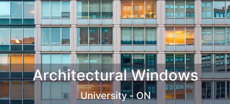  Architectural Windows University - ON