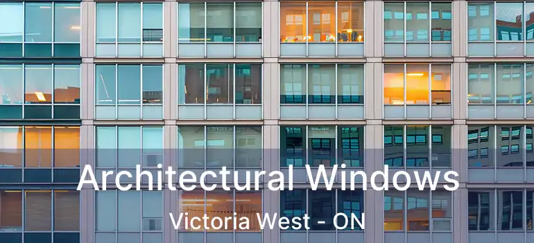  Architectural Windows Victoria West - ON