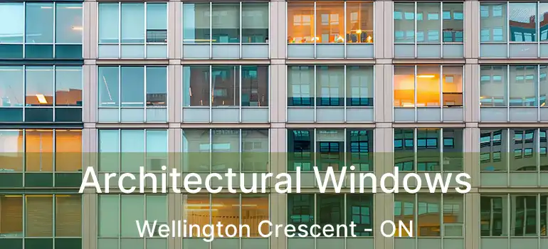  Architectural Windows Wellington Crescent - ON