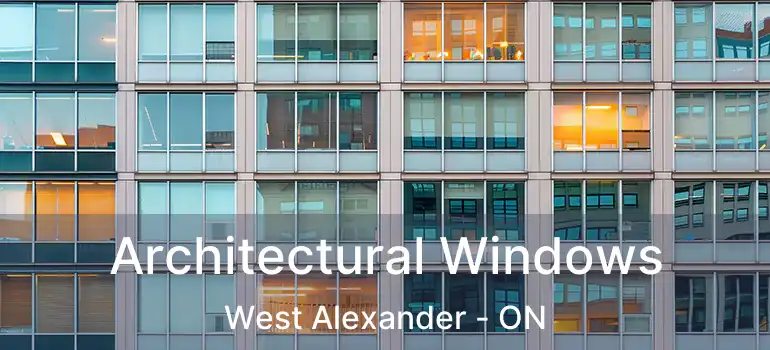  Architectural Windows West Alexander - ON
