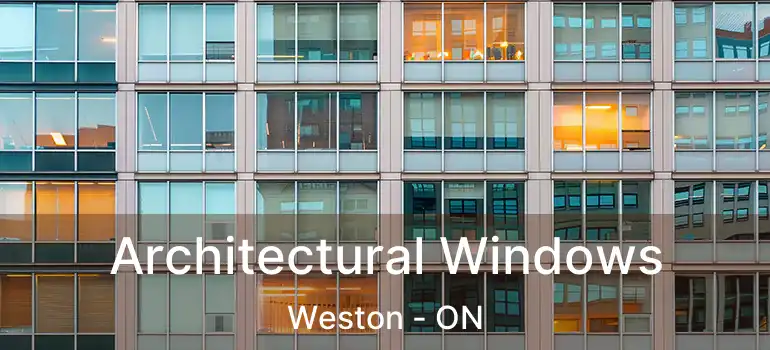  Architectural Windows Weston - ON