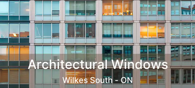  Architectural Windows Wilkes South - ON