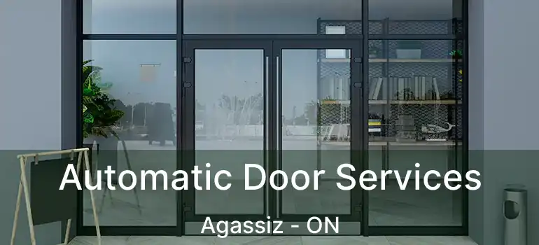  Automatic Door Services Agassiz - ON