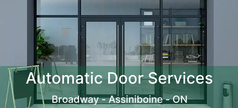  Automatic Door Services Broadway - Assiniboine - ON