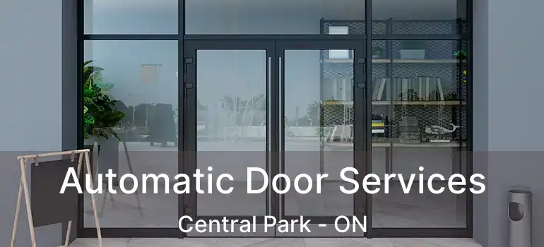  Automatic Door Services Central Park - ON