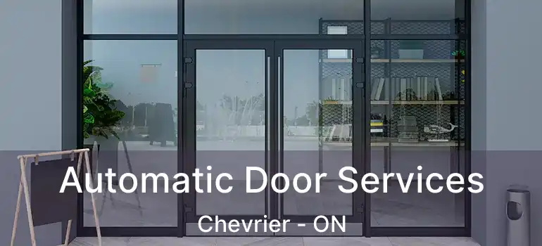  Automatic Door Services Chevrier - ON