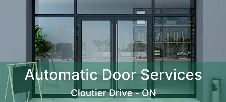  Automatic Door Services Cloutier Drive - ON