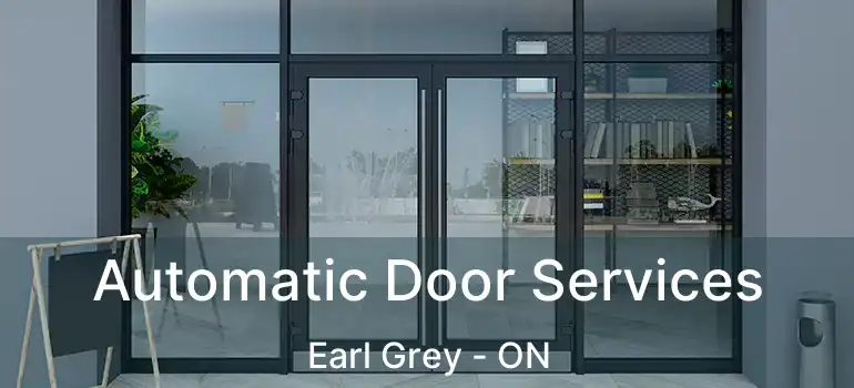  Automatic Door Services Earl Grey - ON