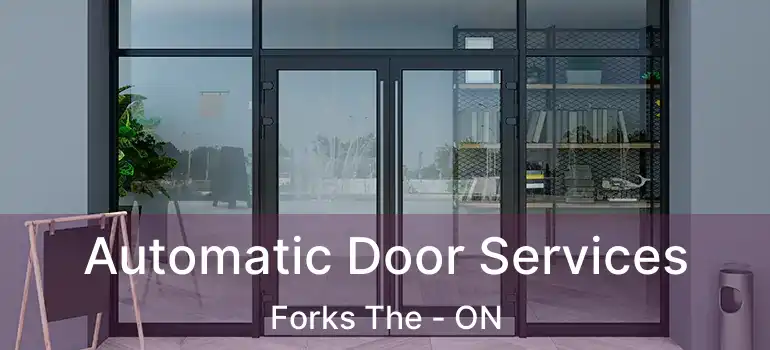  Automatic Door Services Forks The - ON