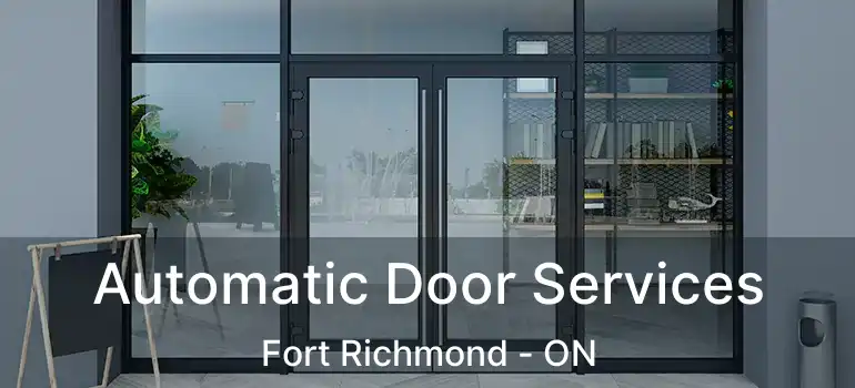  Automatic Door Services Fort Richmond - ON