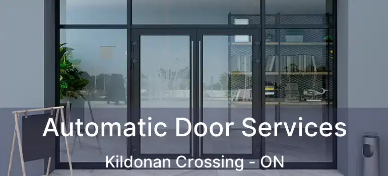  Automatic Door Services Kildonan Crossing - ON