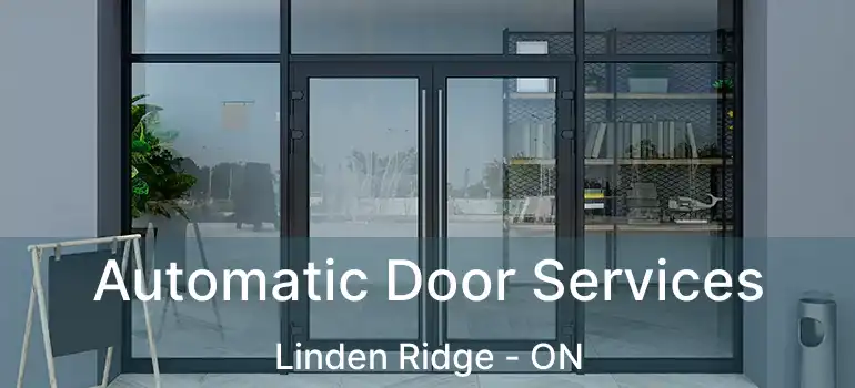  Automatic Door Services Linden Ridge - ON
