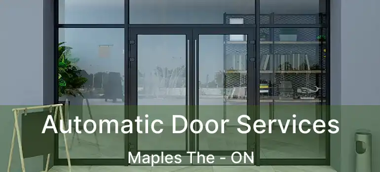  Automatic Door Services Maples The - ON