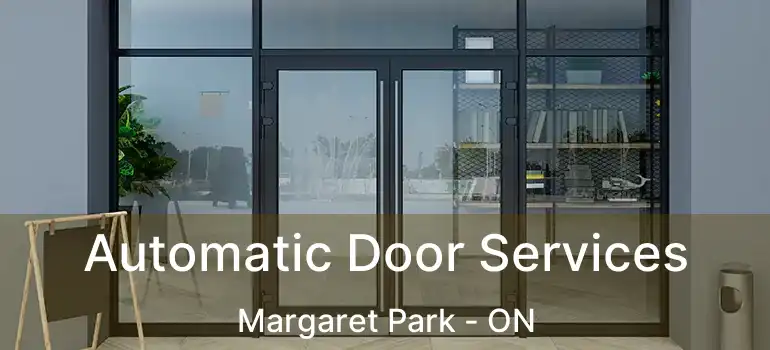  Automatic Door Services Margaret Park - ON