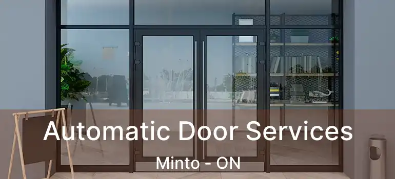  Automatic Door Services Minto - ON