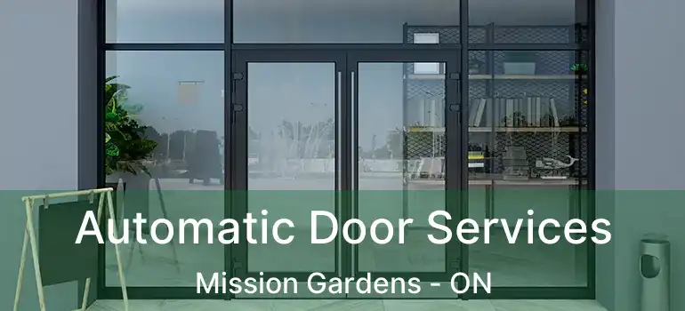  Automatic Door Services Mission Gardens - ON