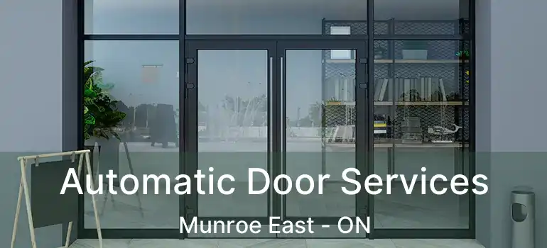  Automatic Door Services Munroe East - ON