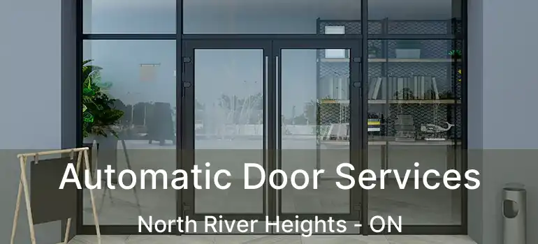  Automatic Door Services North River Heights - ON