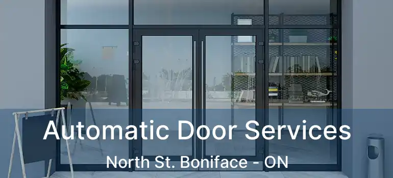  Automatic Door Services North St. Boniface - ON