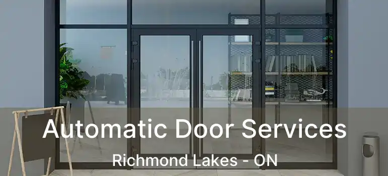  Automatic Door Services Richmond Lakes - ON